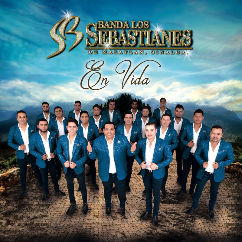 Banda Los Sebastianes En Vida Lyrics Musixmatch