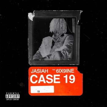 Case 19 Testo Jasiah Feat 6ix9ine Mtv Testi E Canzoni