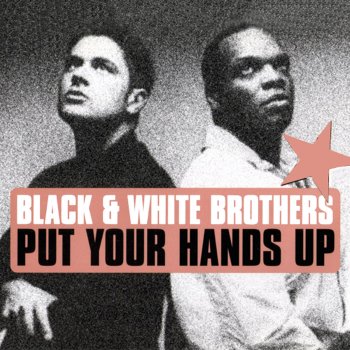 Put Your Hands Up In The Air By Black White Brothers Album Lyrics Musixmatch Song Lyrics And Translations