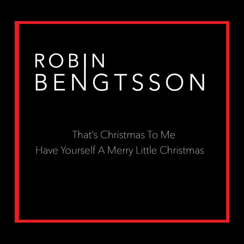 Robin Bengtsson - That's Christmas to Me Lyrics | Musixmatch