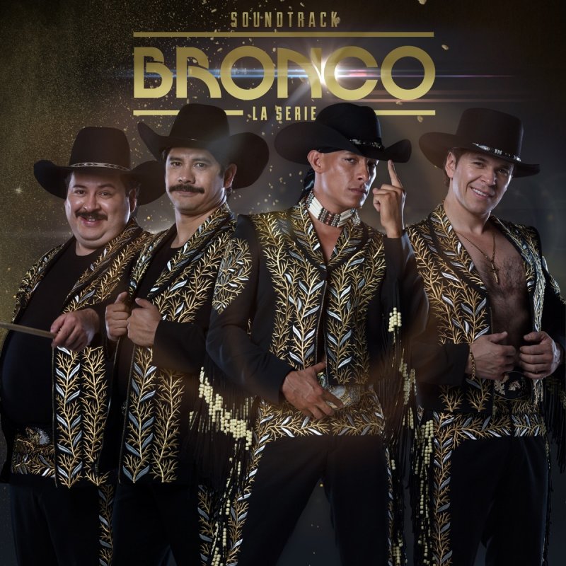 Varios Artistas Que No Quede Huella Musica Original De Bronco La Serie Lyrics Musixmatch