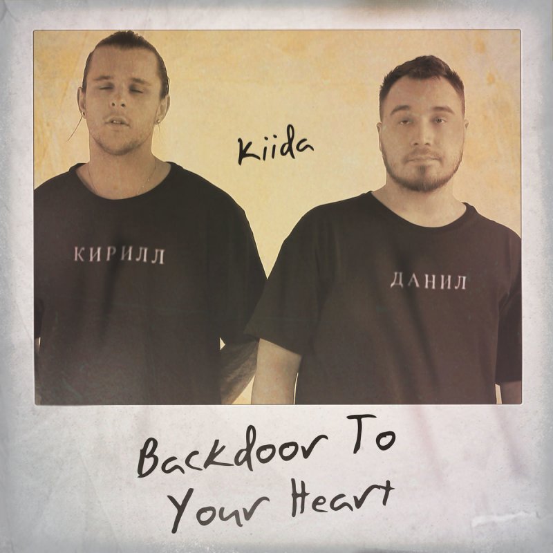 Kiida Backdoor To Your Heart Club Edit Songtext Musixmatch