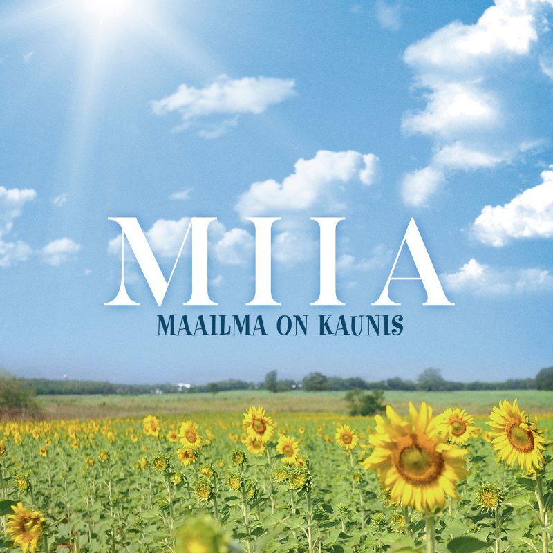Miia Maailma On Kaunis Elokuvasta Onneli Anneli Ja