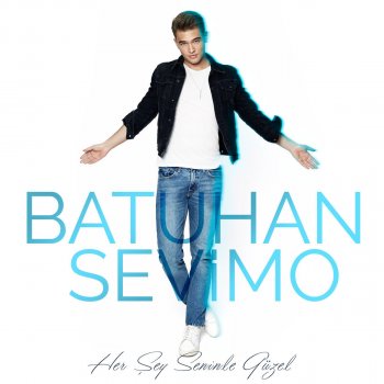 Her Sey Seninle Guzel Testo Batuhan Sevimo Mtv Testi E Canzoni