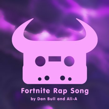 Fortnite Rap Song By Dan Bull Feat Ali A Album Lyrics