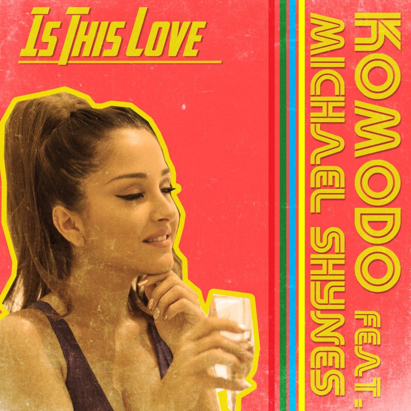Komodo Feat Michael Shynes Is This Love Lyrics Musixmatch Скачать минус песни «is this love» 256kbps. komodo feat michael shynes is this