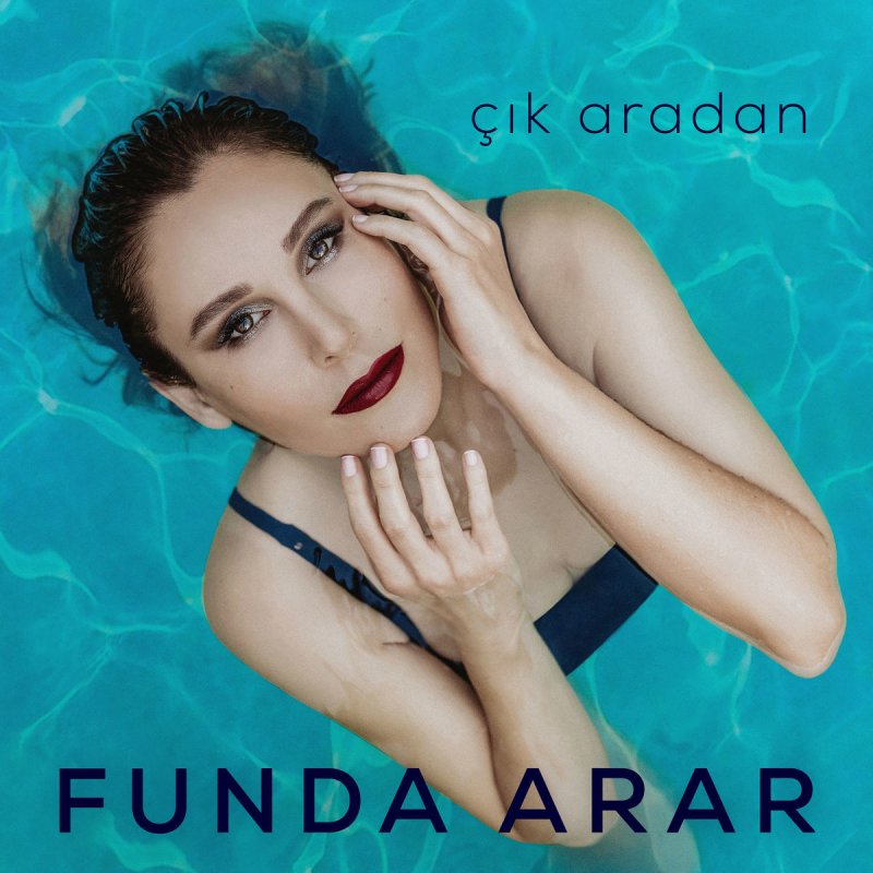 Funda Arar Cik Aradan Paroles Musixmatch