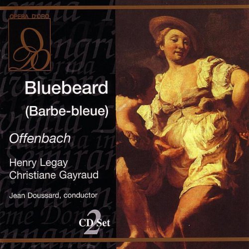 Offenbach: Bluebeard (Barbe-bleue)