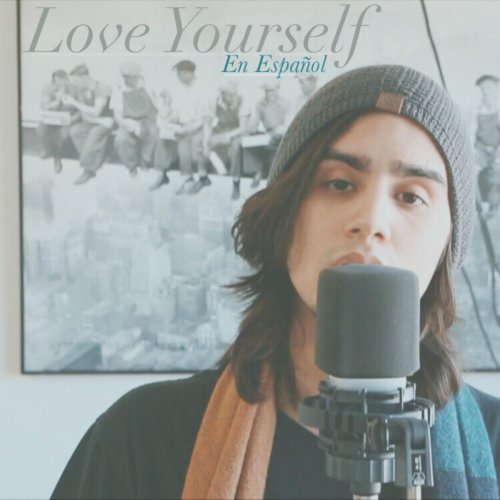 Love Yourself (Spanish Version)