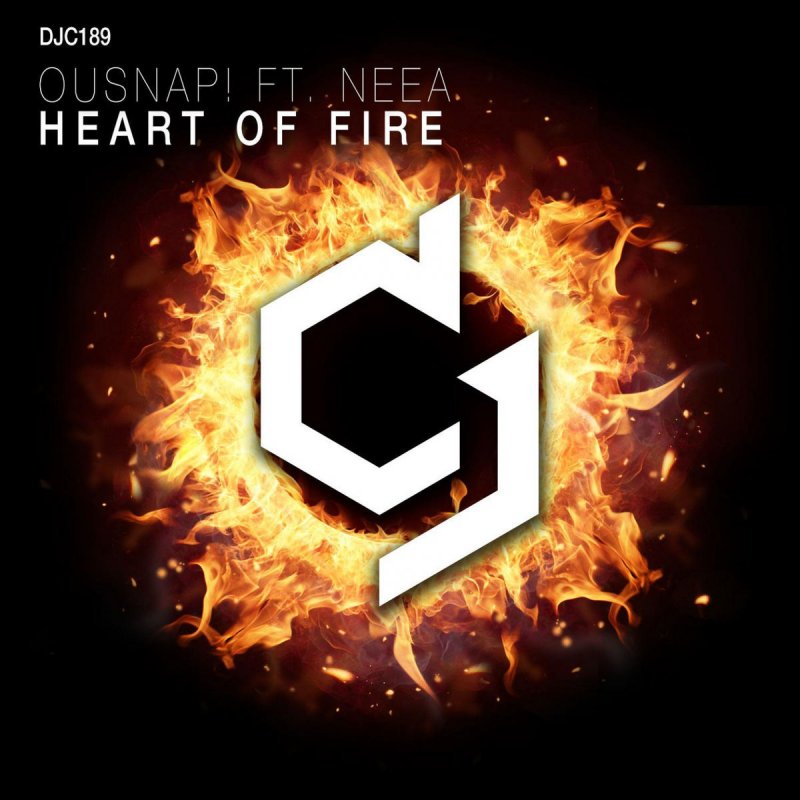 Ousnap Feat Neea Heart Of Fire Radio Edit Lyrics Musixmatch