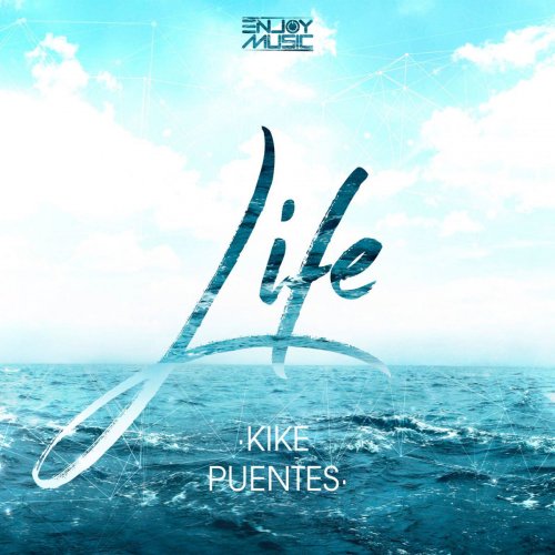 Letra de Kike Puentes - Life | Musixmatch