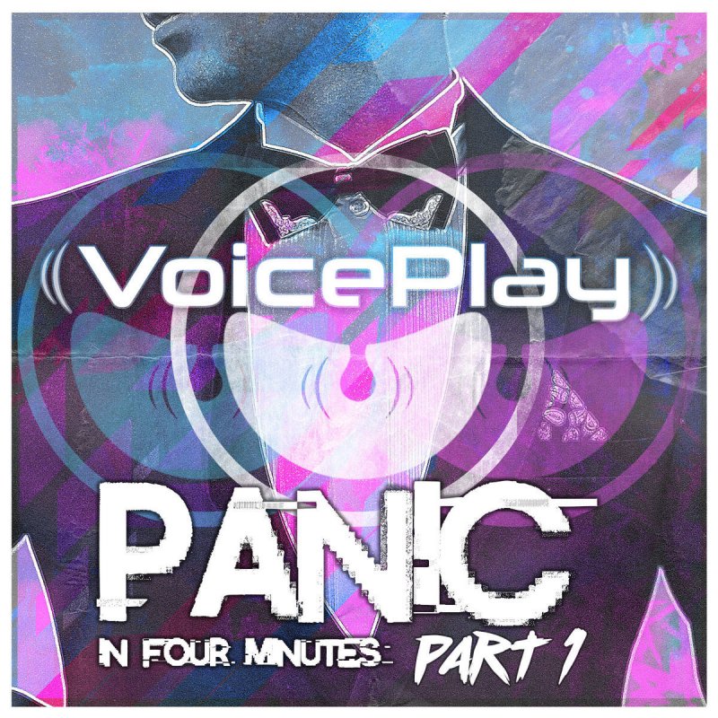 Voiceplay Panic In Four Minutes Pt 1 Lyrics Musixmatch Double bubble disco queen headed to the guillotine skin as cool as steve mcqueen, let me be your killer king it hurts until it stops, we will love until it's not i'm a killing spree in white, eyes like broken christmas lights. voiceplay panic in four minutes pt