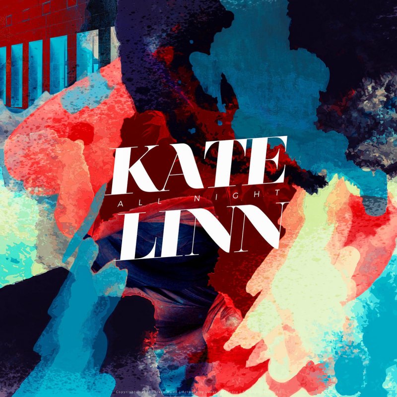 Kate Linn All Night Lyrics Musixmatch You give the ola, ola, ola, ola, ola, la la. kate linn all night lyrics musixmatch