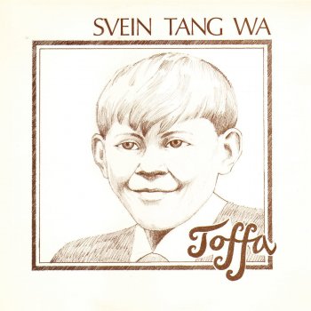 Svein Tang Wa lyrics | Musixmatch