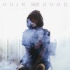 Doin' Good lyrics – album cover