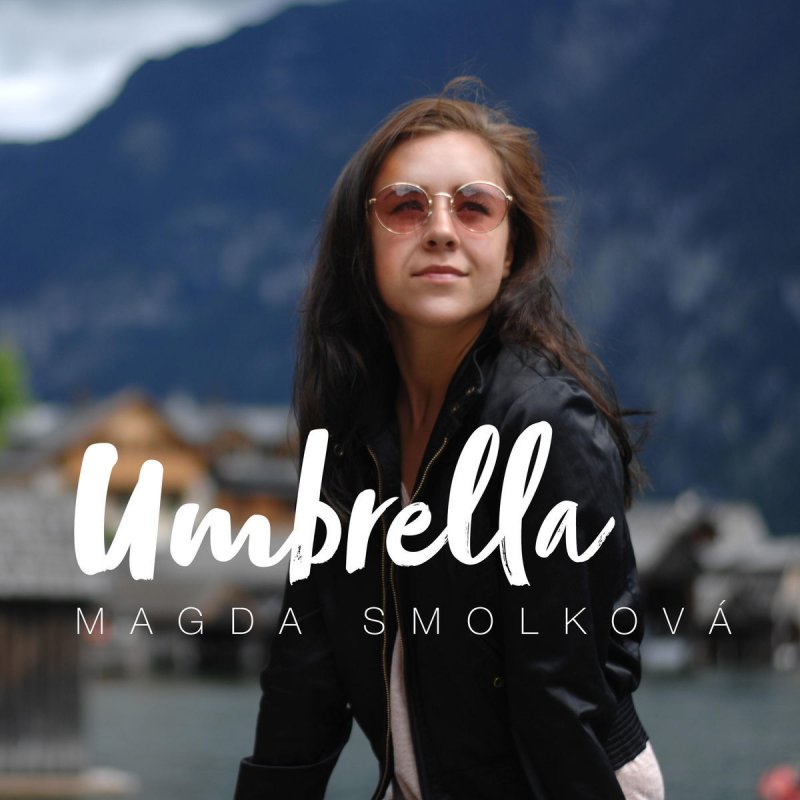 Magda Smolkova Umbrella Paroles Musixmatch