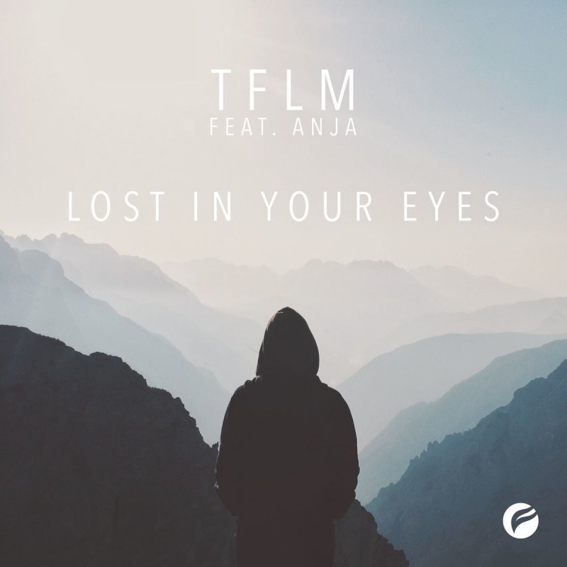 Tflm Feat Anja Lost In Your Eyes Feat Anja Lyrics Musixmatch