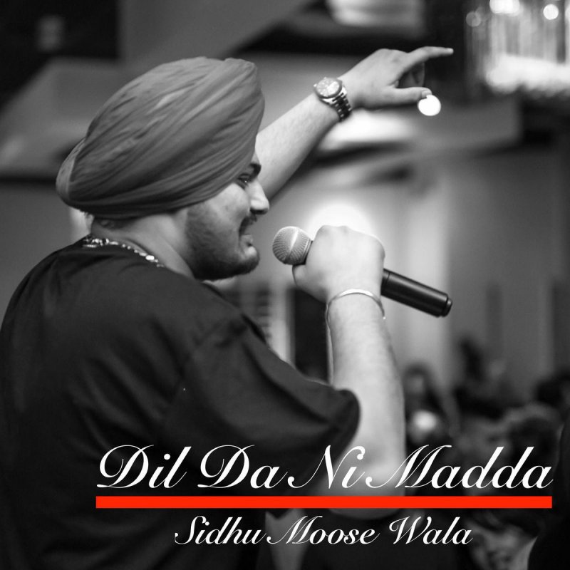 Sidhu Moose Wala Dil Da Ni Madda Lyrics Musixmatch