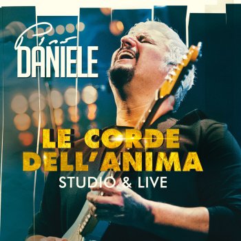 Le corde dell'anima, Live & Studio