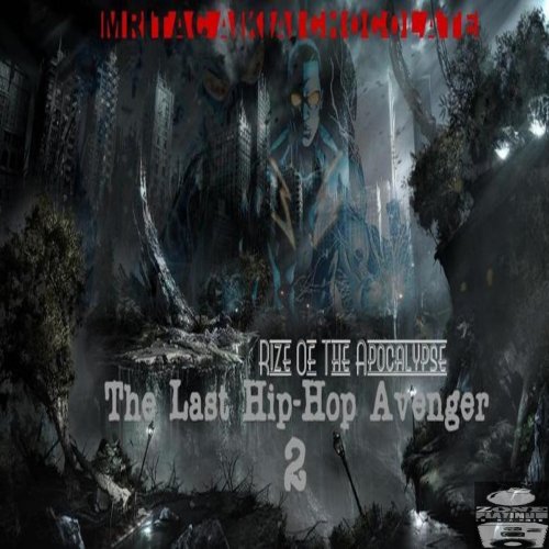 The Last Hip-Hop Avenger 2 (Rize of the Apocalypse) [Deluxe Version]