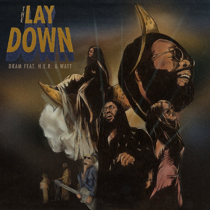 Dram Feat H E R Watt The Lay Down Lyrics Musixmatch A e/g# together share this smile. dram feat h e r watt the lay down