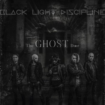 The Ghost Door By Black Light Discipline Album Lyrics