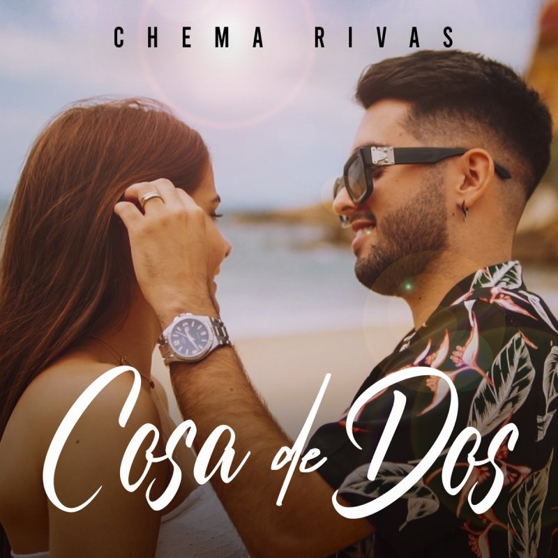 Letra de Cosa de Dos de Chema Rivas | Musixmatch
