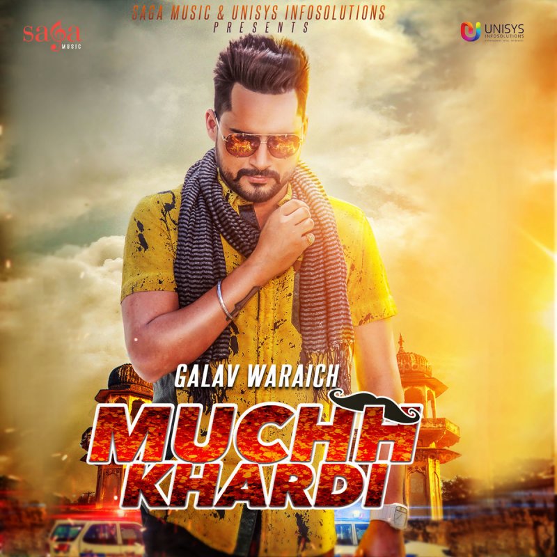 Galav Waraich Muchh Khardi Lyrics Musixmatch Listen to albums and songs from galav waraich. musixmatch