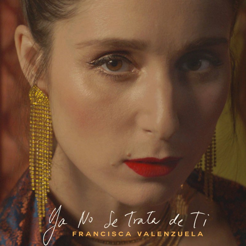Francisca Valenzuela Ya No Se Trata de Ti Lyrics | Musixmatch Francisca Valenzuela Ya No Se Trata de Ti Lyrics | Musixmatch