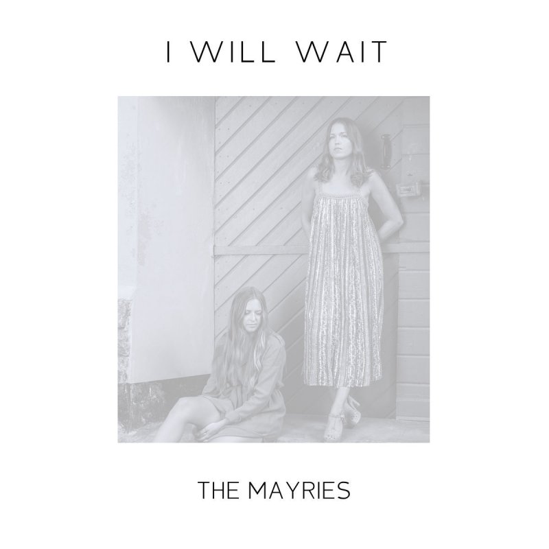 Will you wait for me