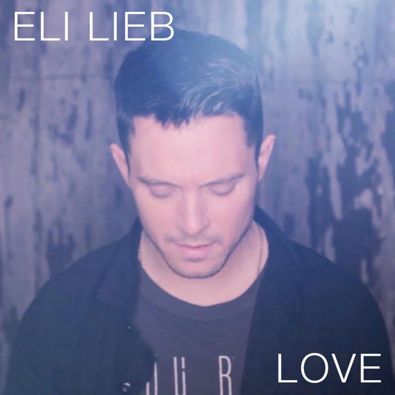 Eli Lieb Love Lyrics Musixmatch Ouça músicas do artista eli lieb. eli lieb love lyrics musixmatch