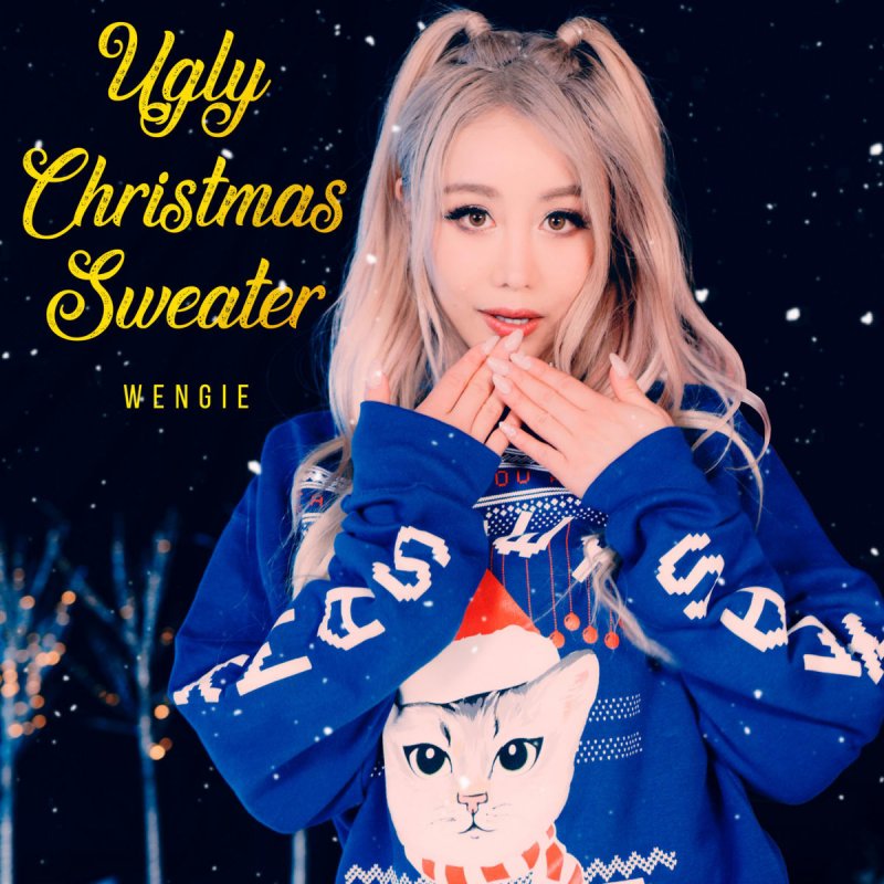 Wengie Ugly Christmas Sweater Lyrics Musixmatch