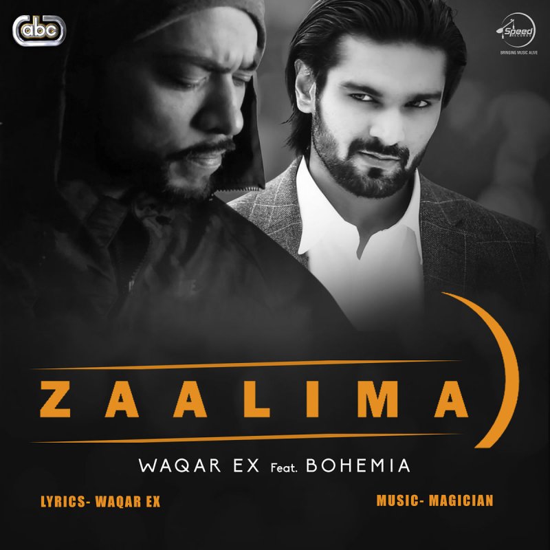 Waqar Ex Feat Bohemia Zaalima Lyrics Musixmatch Check out sadi gali song lyrics in english and listen to sadi gali song sung by lehmber hussainpuri on gaana.com. waqar ex feat bohemia zaalima lyrics