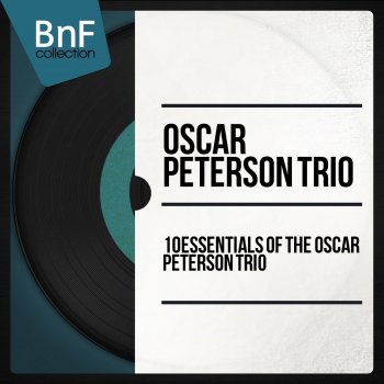 Testi 10 Essentials of the Oscar Peterson Trio (Mono version)