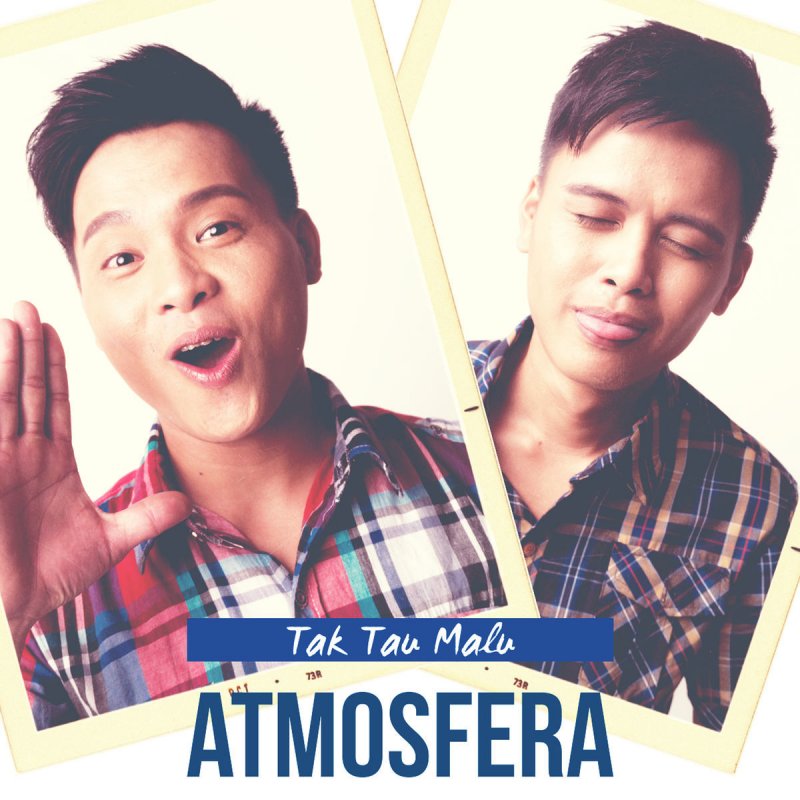 Atmosfera - Tak Tau Malu Lyrics  Musixmatch