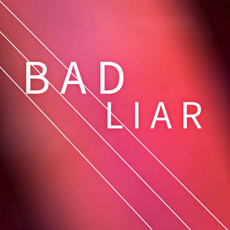 Caleb Hyles Bad Liar Testo Musixmatch