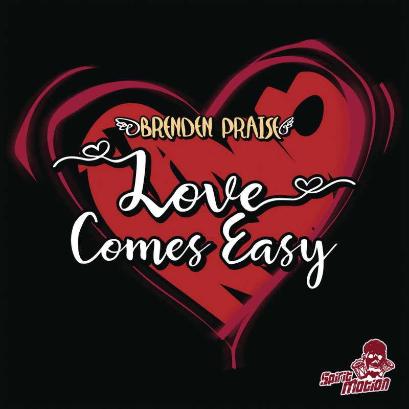 Brenden Praise Love Comes Easy Lyrics Musixmatch