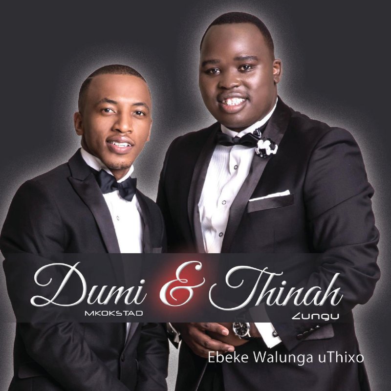 Thinah Zungu feat. Dumi Mkokstad - Linqabile Izulu Songtext | Musixmatch