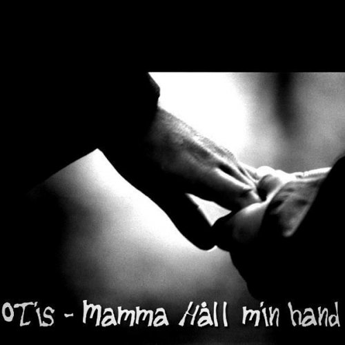 Mamma Håll Min Hand