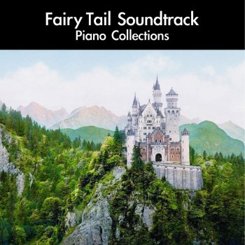 Fairy Tail Soundtrack Piano Collections By Daigoro7 Album Lyrics Musixmatch Song Lyrics And Translations