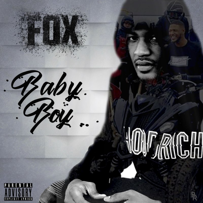Fox Baby Boy Paroles Musixmatch