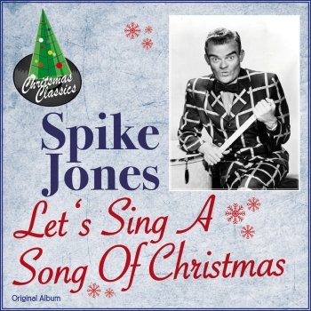 Lets Sing A Song Of Christmas By Spike Jones Album Lyrics