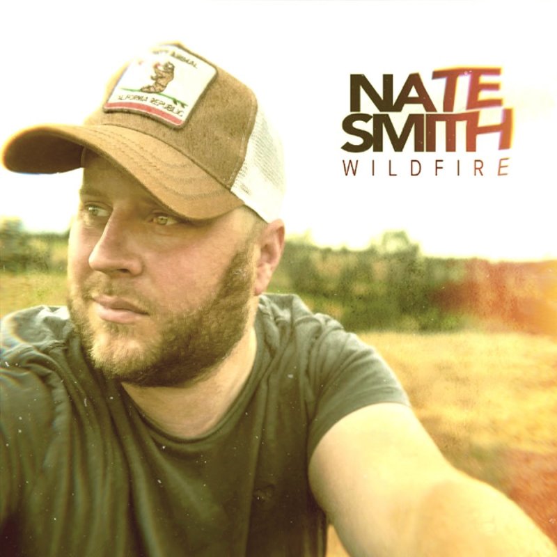 Nate Smith Wildfire Lyrics Musixmatch Music by nate smith lyrics by amma whatt. nate smith wildfire lyrics musixmatch
