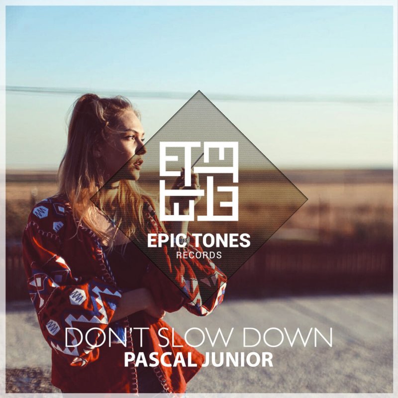 Pascal Junior Don T Slow Down Lyrics Musixmatch I really really appreciate the opportunity i have to be one of the first channels to share this piece of art with you all. pascal junior don t slow down lyrics