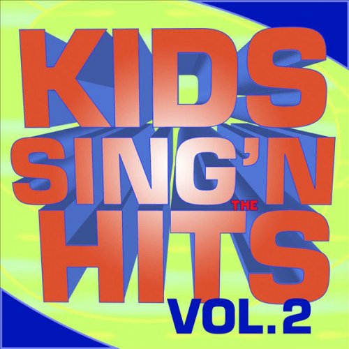 Kids Sing'n The Hits Vol. 2