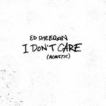 I Don T Care Acoustic Testo Ed Sheeran Mtv Testi E Canzoni