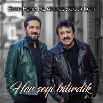 Her Seyi Bitirdik Testo Emre Hanci Feat Ahmet Selcuk Ilkan Mtv Testi E Canzoni