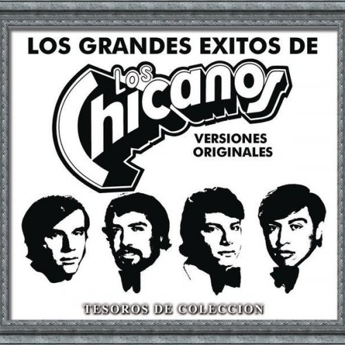 Tesoros De Coleccion - Los Chicanos