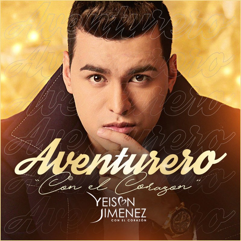 Yeison Jimenez Aventurero Lyrics Musixmatch