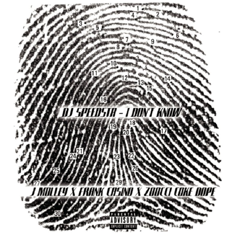 Dj Speedsta Feat J Molley Frank Casino Zoocci Coke Dope I Don T Know Lyrics Musixmatch